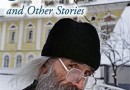 “You will not be able to put it down.” A review of “Everyday Saints”, by Archimandrite Tikhon (Shevkunov)