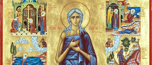 St. Mary of Egypt: A Profile in Courage for the Fifth Sunday of Great Lent in the Orthodox Church