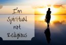 It’s OK, I’m Spiritual!