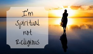 It’s OK, I’m Spiritual!