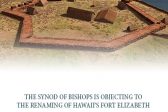 Synod of Bishops is Objecting to Renaming Hawaii’s Fort Elizabeth