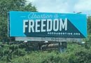 Texas Pro-Life Group Issues Epic Response to New ‘Abortion is Freedom’ Billboards