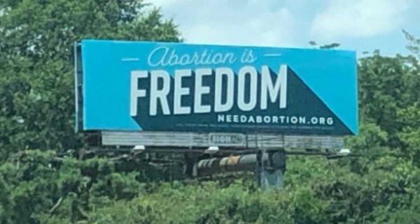 Texas Pro-Life Group Issues Epic Response to New ‘Abortion is Freedom’ Billboards