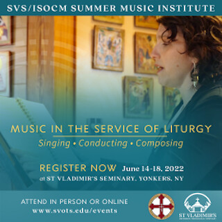 “Music in the Service of Liturgy” is the Theme of St. Vladimir’s Summer Institute