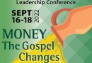 2022 Leadership Conference Theme is “Money – The Gospel Changes Everything”